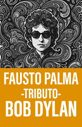 Fausto Palma -Tributo a Bob Dylan-