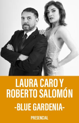 Laura Caro y Roberto Salomón -Blue Gardenia-