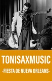 ToniSaxMusic -Fiesta de Nueva Orleans-