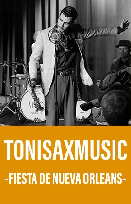 ToniSaxMusic -Fiesta de Nueva Orleans-