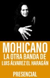 Mohicano La otra banda de Luis Álvarez El Haragán 
