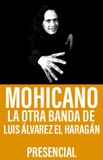 Mohicano La otra banda de Luis Álvarez El Haragán 