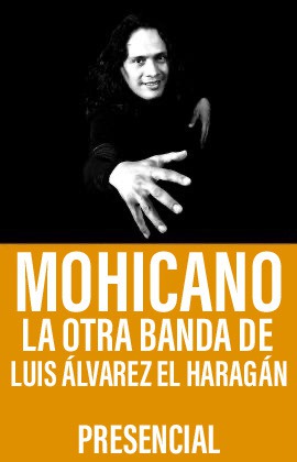 Mohicano La otra banda de Luis Álvarez El Haragán 