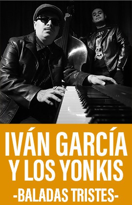 Iván García y Los Yonkis -Baladas Tristes-