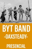 Byt Band  -Oaxsteady-