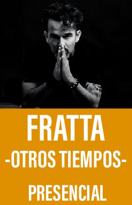 Fratta  -Otros tiempos- 