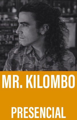 Mr. Kilombo (Presencial)