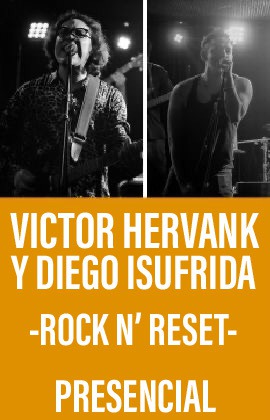 Víctor Hervank y Diego Isufrida. -Rock n’ Reset-  