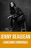Jenny Beaujean -Canciones Borrosas-