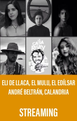 La casa de Rolty en el Tejedor   -André Beltrán, Calandria, El Edílsar, El Mulu y Eli de Llaca- (Streaming)