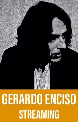 Gerardo Enciso (Streaming)