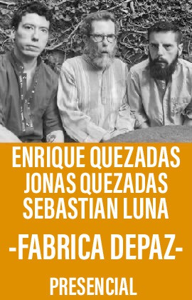 Enrique Quezadas, Jonas Quezadas y Sebastián Luna -Fabrica de Paz-