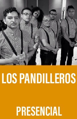 Los Pandilleros (Presencial)