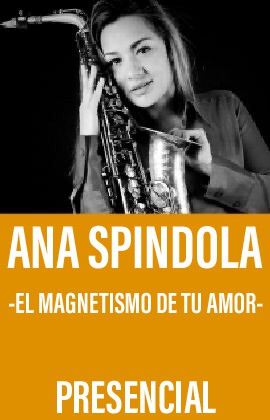 Ana Spíndola -El magnetismo de tu amor-