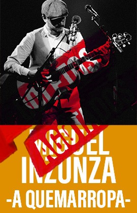 Miguel Inzunza -A QUEMARROPA-