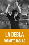 La Debla -Formato Tablao-