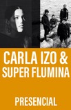 Carla Izo & Super Flumina