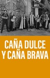 Caña Dulce y Caña Brava 