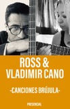Ross & Vladimir Cano -Canciones Brújula-
