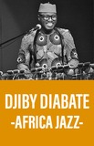 Djiby Diabate -Africa Jazz-