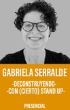 Gabriela Serralde -Deconstruyendo-