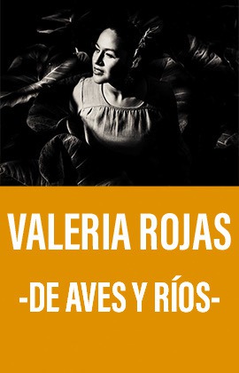 Valeria Rojas -De Aves y Ríos-