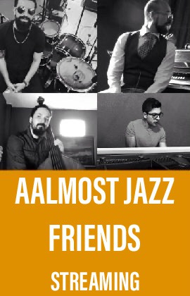 Aalmost Jazz Friends (Streaming)