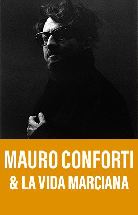 Mauro Conforti & La Vida Marciana