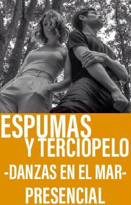 Espumas y Terciopelo -Danzas en el Mar- (Streaming)