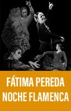 Fátima Pereda -Noche Flamenca-