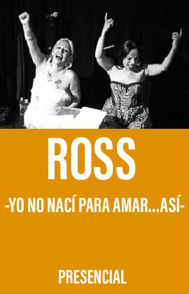 Ross -Yo no nací para amar… así-