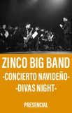 Zinco Big Band -Concierto Navideño, Divas Night-