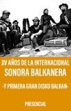 XV Años de La Internacional Sonora Balkanera -Y Primer Gran Disko Balkan-