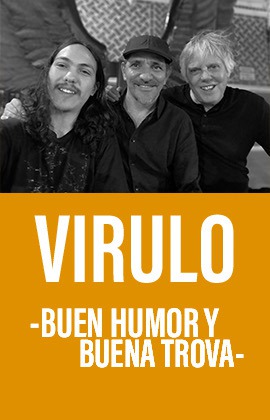 Virulo -Buen Humor y Buena Trova-
