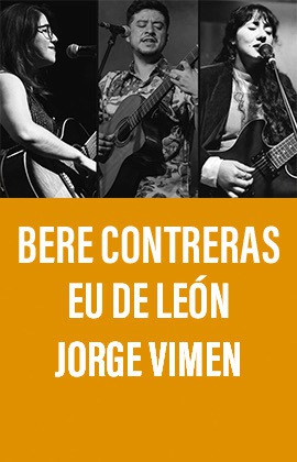 Bere Contreras • Eu De León • Jorge Vimen -Canciones de Hojarasca-