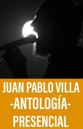 Juan Pablo Villa -Antología- (Presencial)