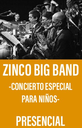 Zinco Big Band -Concierto especial para niños-