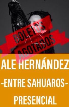 Ale Hernández -Entre Sahuaros- (Presencial)
