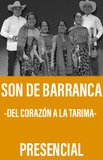 Son de Barranca - Del Corazón a la Tarima-