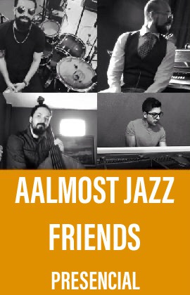 Aalmost Jazz Friends (Presencial)