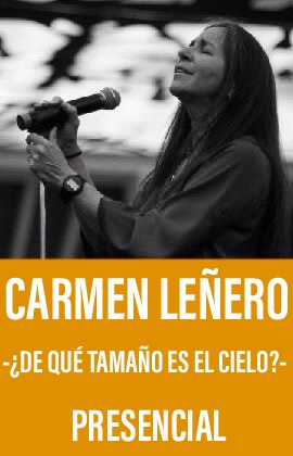 Carmen Leñero -¿De qué tamaño es el cielo?- (Presencial)