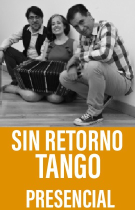 Sin Retorno Tango Trío  (Presencial)