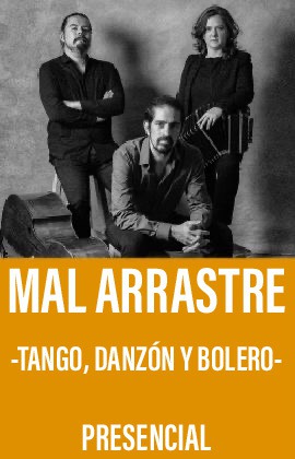Mal arrastre -Tango, Danzón y Bolero-