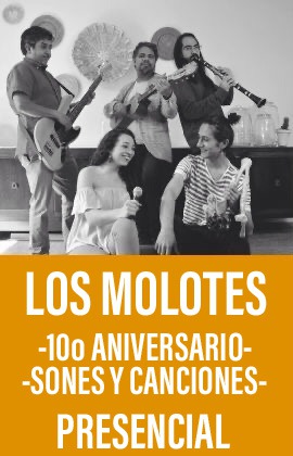 Los Molotes -Décimo aniversario Sones y Canciones-