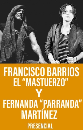Francisco Barrios  el " Mastuerzo" y Fernanda "Parranda" Martínez 