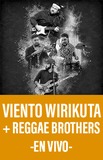 Viento Wirikuta + Reggae Brothers -En Vivo-