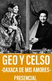 Geo y Celso -Oaxaca de mis Amores-