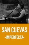 San Cuevas -Imperfecta-