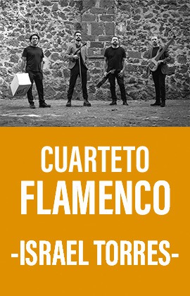 Cuarteto Flamenco -Israel Torres-