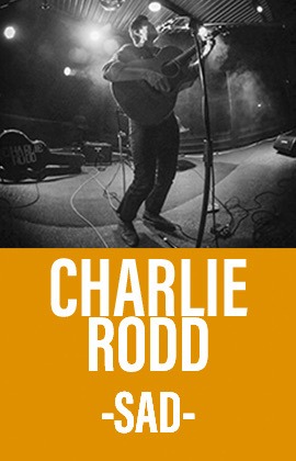 Charlie Rodd -Sad-